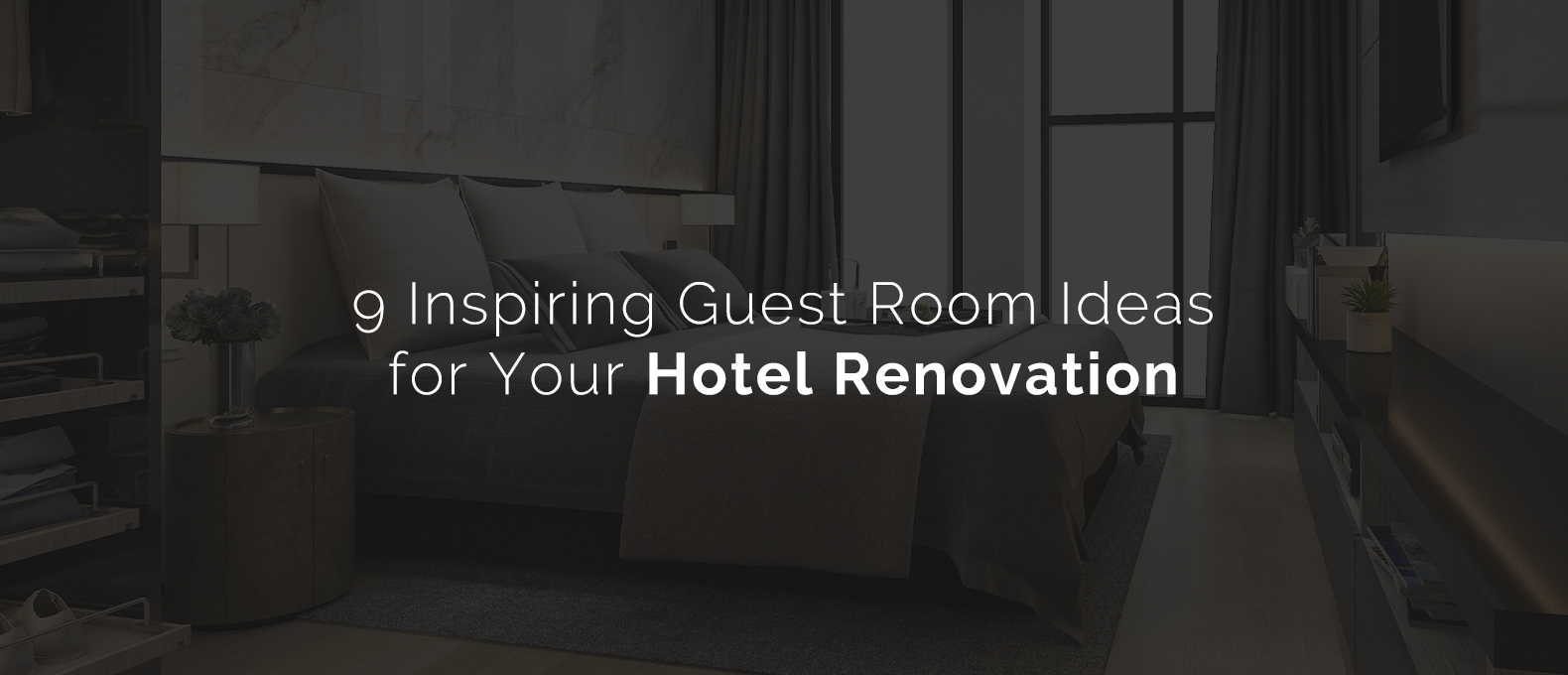 9 Inspiring Guest Room Ideas for your Hotel Renovation