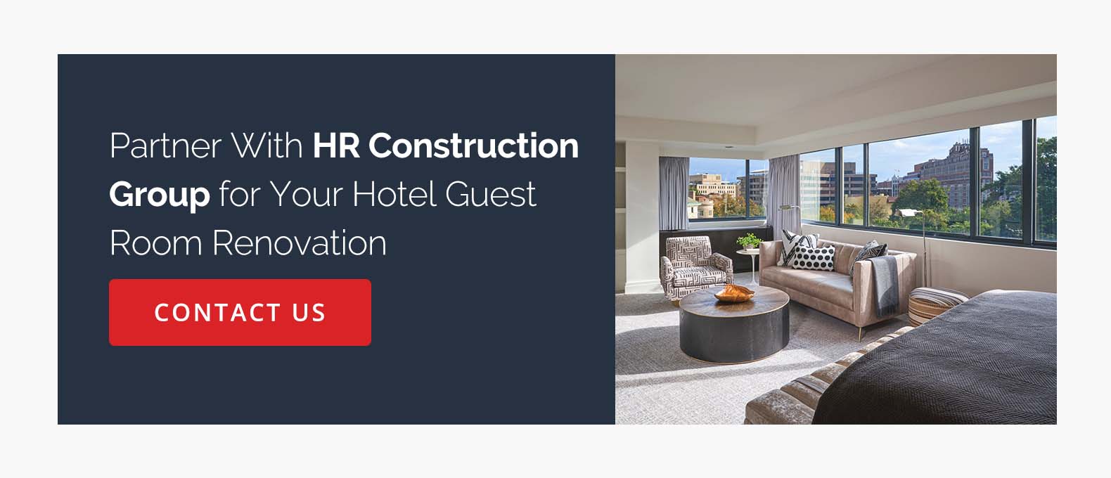 Partner With HR Construction Group for Your Hotel Guest Room Renovation