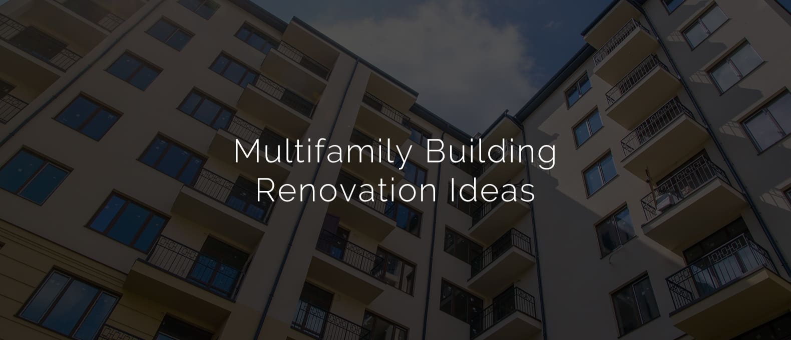 Multifamily Building Renovation Ideas