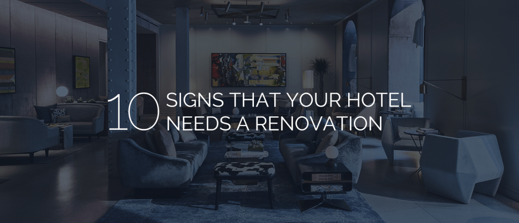 10 signs that your hotel needs a renovation